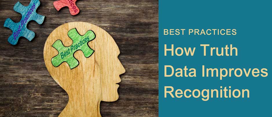 How Truth Data Improves Recognition - best practices