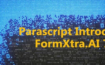 Parascript Introduces FormXtra.AI 7.6 That Reduces Document Drudgery