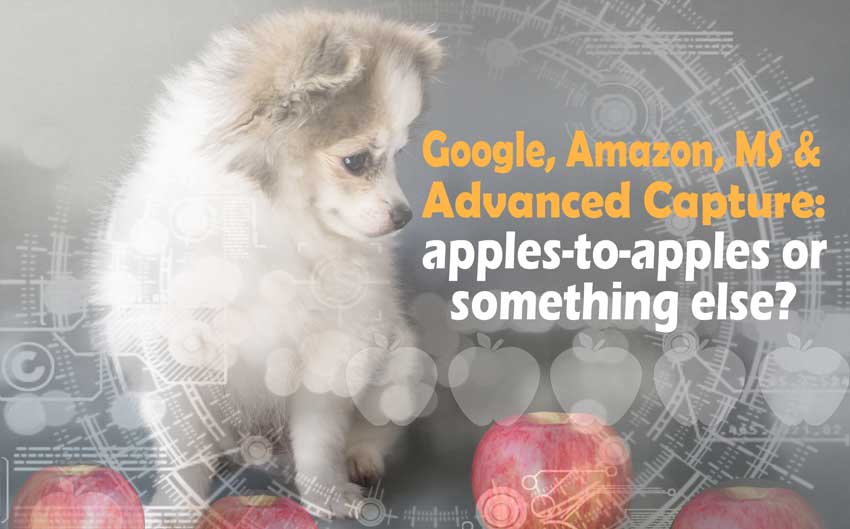 Google, Amazon, Microsoft & Advanced Capture