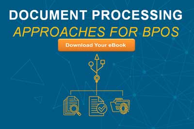 Document Processing Approaches for BPOs eBook