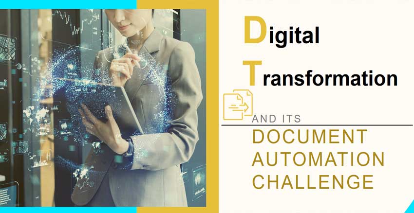 Digital Transformation & Its Document Automation Challenge