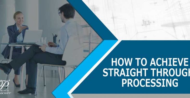 How to Achieve Straight Through Processing in Document Automation