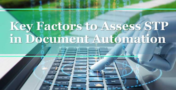 Key Factors to Assess STP in Document Automation