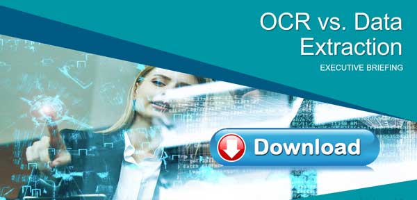 OCR vs. Data Extraction Executive Briefing