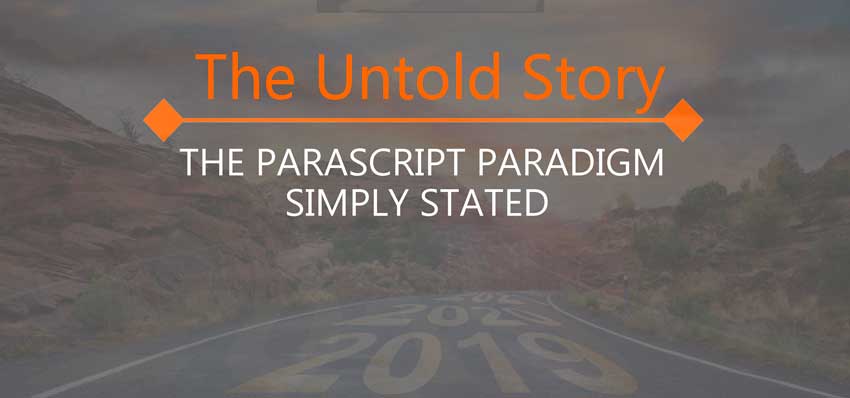 The Parascript Paradigm Simply Stated